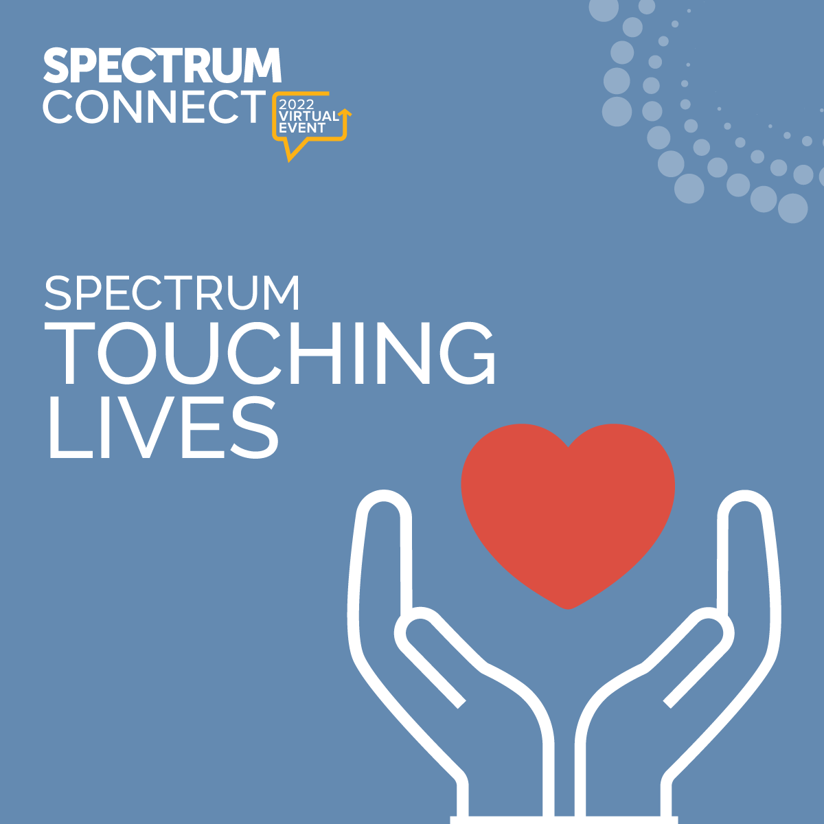 Spectrum Connect - Spectrum Touching Lives 