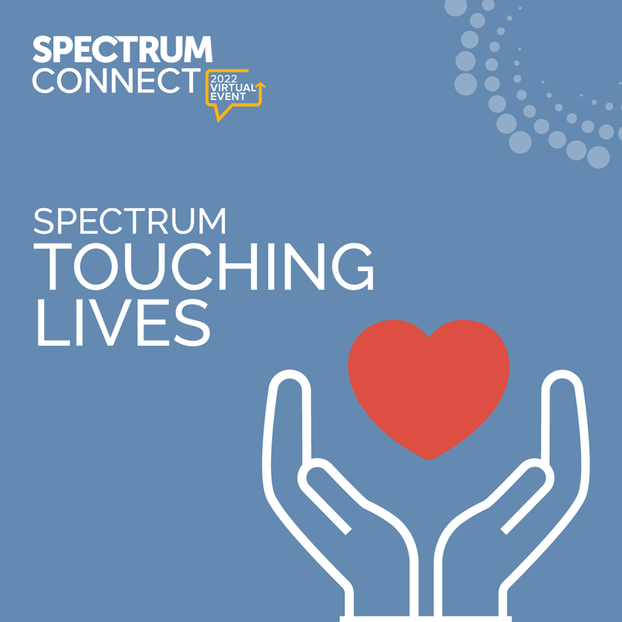 Spectrum Connect - Spectrum Touching Lives 