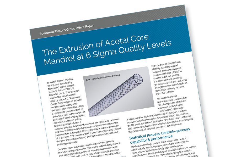 A white paper on extrusion of acetal core mandrel at six sigma quality levels