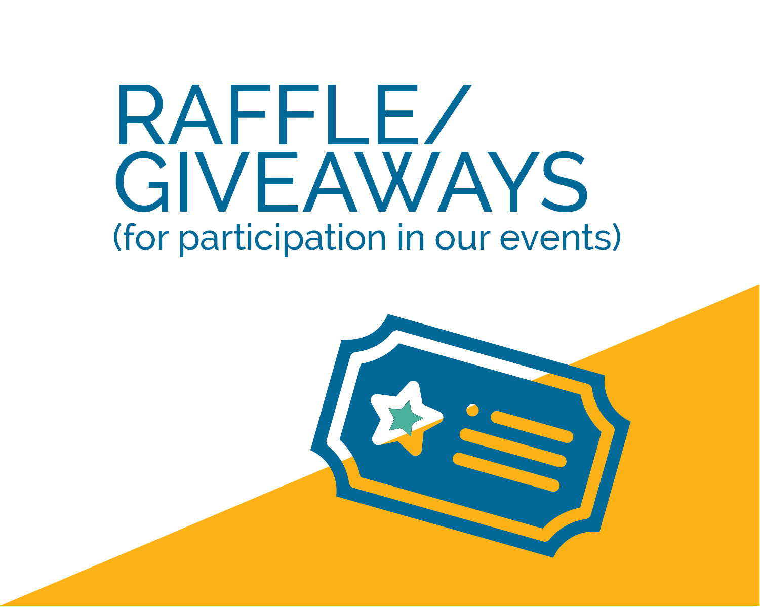 Event participants can win free prizes in our raffle